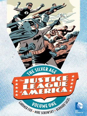 cover image of Justice League of America: The Silver Age, Volume 1